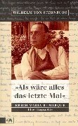 ' Als wäre alles das letzte Mal'. Erich Maria Remarque. Eine Biographie.