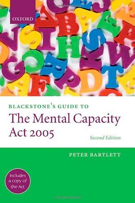 Blackstone's Guide to the Mental Capacity Act 2005