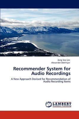 Recommender System for Audio Recordings pdf epub mobi 电子书 下载