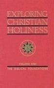 Exploring Christian Holiness, Volume 1 pdf epub mobi 電子書 下載