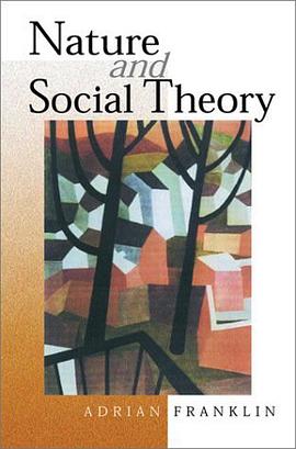 Nature and Social Theory pdf epub mobi 电子书 下载