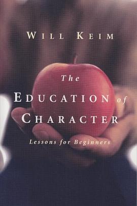 The Education of Character pdf epub mobi 电子书 下载