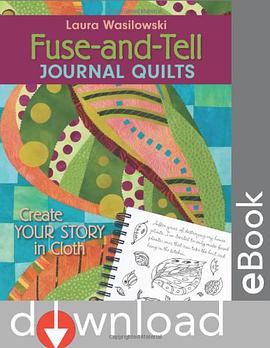 Fuse-and-tell Journal Quilts pdf epub mobi 電子書 下載