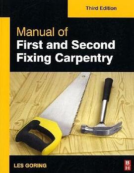 Manual of First and Second Fixing Carpentry, Third Edition pdf epub mobi 电子书 下载