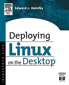 Deploying Linux On The Desktop pdf epub mobi 电子书 下载
