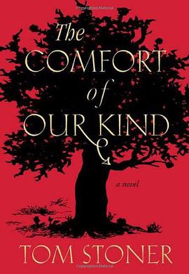 The Comfort of Our Kind pdf epub mobi 电子书 下载