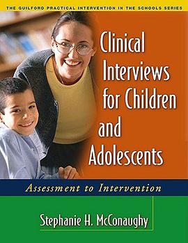 Clinical Interviews For Children And Adolescents pdf epub mobi 电子书 下载