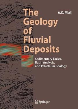 The Geology of Fluvial Deposits pdf epub mobi 电子书 下载