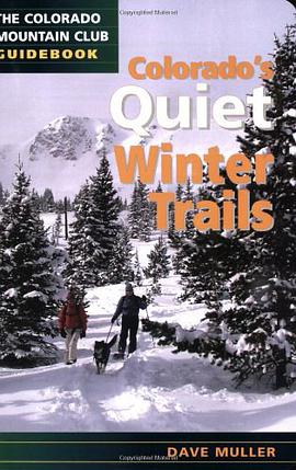 Colorado's Quiet Winter Trails pdf epub mobi 电子书 下载