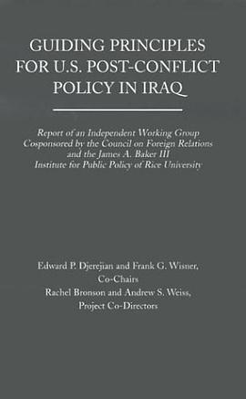Guiding Principles for U.S. Post-Conflict Policy in Iraq                   G Group Report pdf epub mobi 电子书 下载