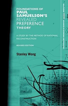 Foundations of Paul Samuelson's Revealed Preference Theory, Revised Edition pdf epub mobi 电子书 下载