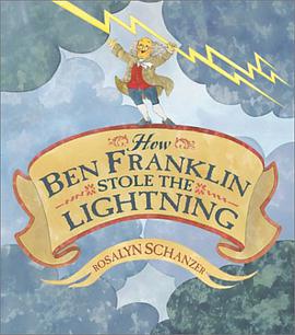 How Ben Franklin Stole the Lightning pdf epub mobi 电子书 下载