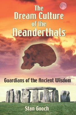 The Dream Culture of the Neanderthals pdf epub mobi 下载