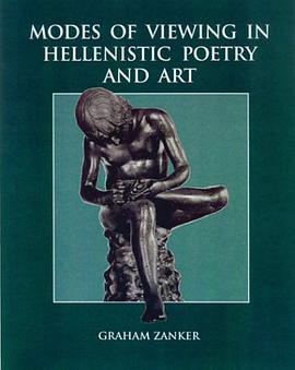 Modes of Viewing in Hellenistic Poetry and Art pdf epub mobi 电子书 下载