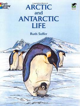 Arctic and Antarctic Life Coloring Book pdf epub mobi 电子书 下载