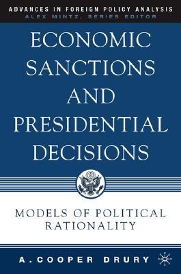Economic Sanctions And Presidential Decisions pdf epub mobi 电子书 下载