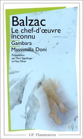 Le Chef-d'oeuvre inconnu, suivi de "Gambara" et de "Massimilla Doni" pdf epub mobi 电子书 下载