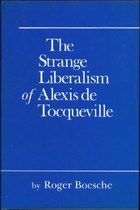 The Strange Liberalism of Alexis De Tocqueville pdf epub mobi 電子書 下載