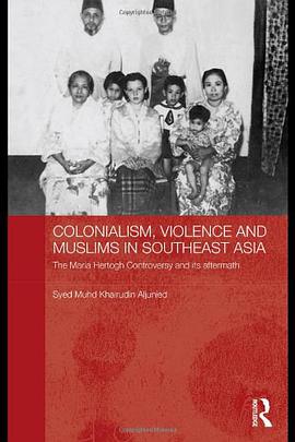 Colonialism, Violence and Muslims in Southeast Asia pdf epub mobi 电子书 下载