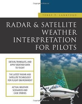 Radar and Satellite Weather Interpretation for Pilots pdf epub mobi 电子书 下载