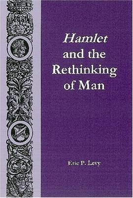 Hamlet and the Rethinking of Man pdf epub mobi 电子书 下载