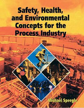Safety, Health, and Environmental Concepts for the Process Industry pdf epub mobi 下载
