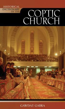 Historical Dictionary of the Coptic Church pdf epub mobi 电子书 下载