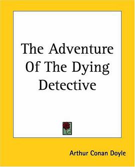 The Adventure Of The Dying Detective pdf epub mobi 电子书 下载