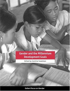 Gender and the Millennium Development Goals (Oxfam Focus on Gender Series) pdf epub mobi 电子书 下载