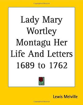 Lady Mary Wortley Montagu Her Life And Letters 1689 to 1762 pdf epub mobi 電子書 下載