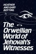 The Orwellian World of Jehovah's Witnesses pdf epub mobi 电子书 下载