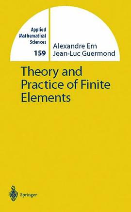 Theory and Practice of Finite Elements