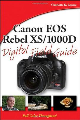 Canon EOS Rebel XS/1000D Digital Field Guide pdf epub mobi 电子书 下载