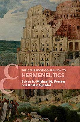 The Cambridge Companion to Hermeneutics pdf epub mobi 电子书 下载