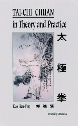 Tai-Chi Chuan in Theory and Practice pdf epub mobi 电子书 下载