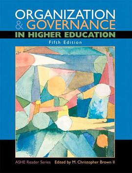 Organization and Governance in Higher Education (5th Edition)
