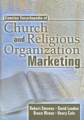 Concise Encyclopedia of Church and Religious Organization Marketing pdf epub mobi 电子书 下载