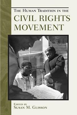 The Human Tradition in the Civil Rights Movement pdf epub mobi 下载