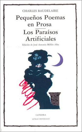 Pequenos Poemas En Prosa, Los Paraisos Artificiales / Small Poems in Prose, The Artificial Paradise  pdf epub mobi 电子书 下载
