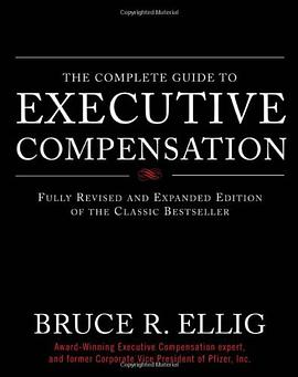 The Complete Guide to Executive Compensation pdf epub mobi 电子书 下载