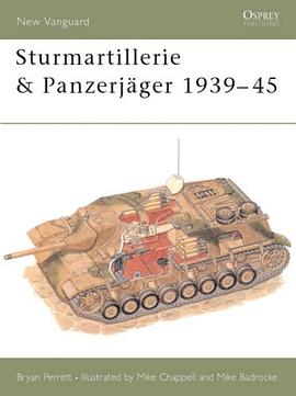 Sturmartillerie and Panzerjager 1939-45 (New Vanguard #34.) pdf epub mobi 电子书 下载