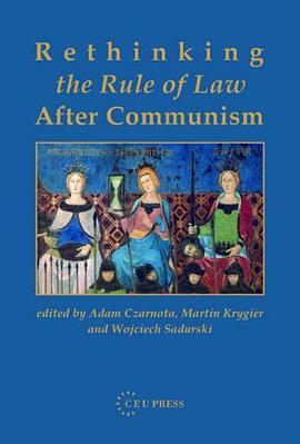 Rethinking the Rule of Law After Communism pdf epub mobi 电子书 下载