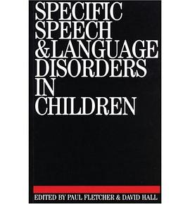 Specific Speech and Language Disorders in Children pdf epub mobi 电子书 下载