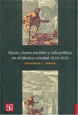 Razas, clases sociales y vida politica en el Mexico colonial, 1610-1670 (Historia (Fondo de Cultura  pdf epub mobi 电子书 下载