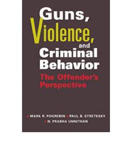 Guns, Violence, and Criminal Behavior pdf epub mobi 电子书 下载