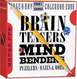 Brainteasers, Mind Benders, Puzzlers, Mazes & More Page-A-Day Calendar 2008 pdf epub mobi 电子书 下载