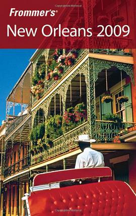 Frommer’s New Orleans 2009，Revised edition Frommer新奥尔良导览2009，修订版 pdf epub mobi 电子书 下载