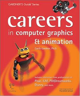 Careers in Computer Graphics & Animation (Gardner's Guide Series) pdf epub mobi 下载