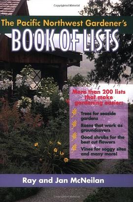 The Pacific Northwest Gardener's Book of Lists pdf epub mobi 电子书 下载