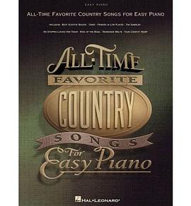 All-Time Favorite Country Songs for Easy Piano pdf epub mobi 电子书 下载